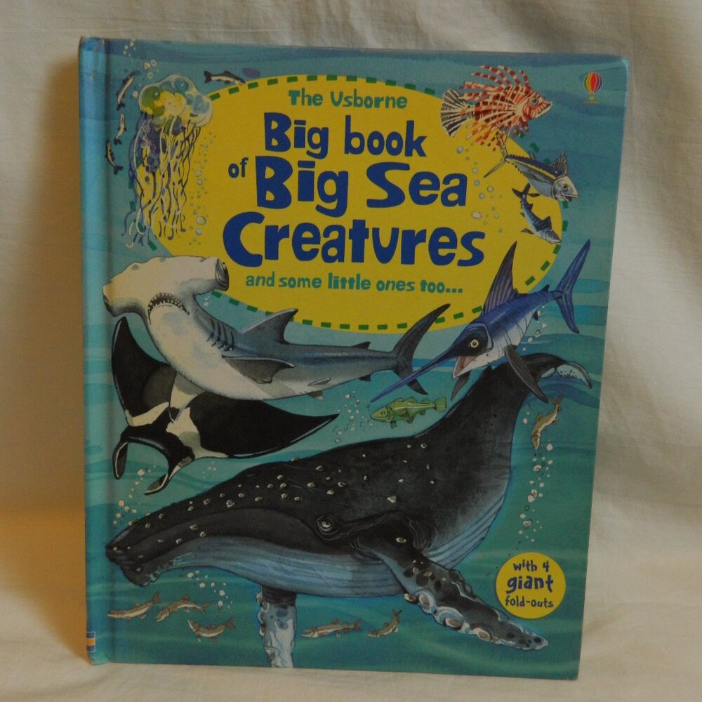 The Usborne Big book of Big Sea Creatures